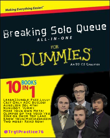 Solo Queue For Dummies